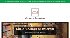 Desktop Screenshot of littlethingsofinterest.com